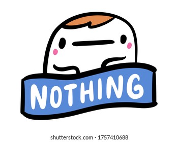 No hay nada de ilustración de vector dibujado a mano en el estilo de historietas de dibujos animados hombre etiqueta de letras indiferentes