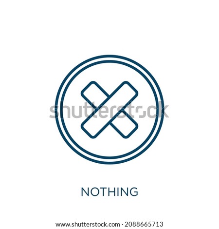 nothing icon. Thin linear nothing outline icon isolated on white background. Line vector nothing sign, symbol for web and mobile