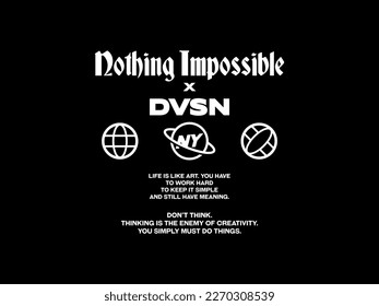 nothing impossible, design t-shirt streetwear clothing, vector typography, perfect for modern apparel