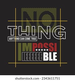 nothing impossible design typography vector illustration