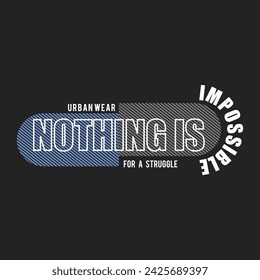 nothing is impossible design typography vector illustration for print