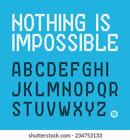 Nothing is impossible font, alphabet. Vector.