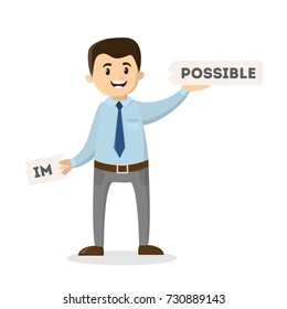 Nothing is impossible. Man tears impossible sign.