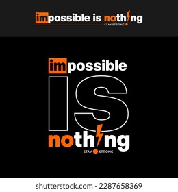 Nothing impossible, modern stylish motivational quotes typography slogan. 