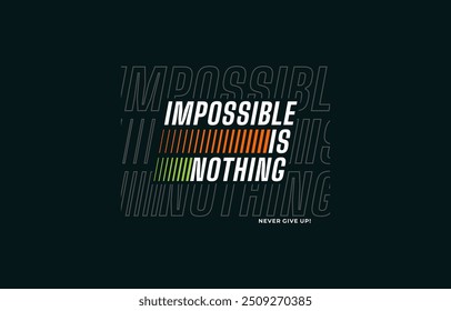 Nothing impossible, modern stylish motivational quotes typography slogan. Colorful abstract design illustration vector for print tee shirt, typography, apparels, background, poster and other uses. 