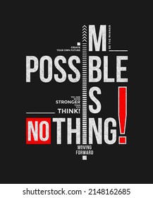 Nothing impossible, never give up, modern and stylish motivational quotes typography slogan. Abstract design illustration vector for print tee shirt, typography, poster and other uses. 