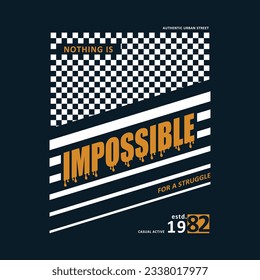 nothing is impossible slogan lettering, abstract sporty graphic, typography vector, t shirt print, casual style, and other use