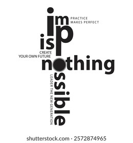 Nothing is impossible T-shirt Design.eps