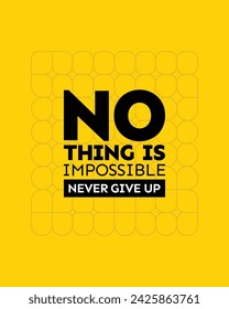 nothing is impossible typography t shirt, nothing is impossible vector t shirt, never Give up nothing is impossible inspirational quotes design, typography vector t shirt design