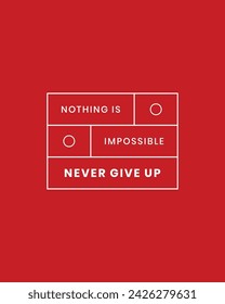 nothing is impossible typography t shirt, nothing is impossible vector t shirt, never Give up nothing is impossible inspirational quotes design, typography vector t shirt design, never give up tshirt
