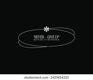 nothing is impossible typography t shirt, nothing is impossible vector t shirt, never Give up nothing is impossible inspirational quotes design, typography vector t shirt design, never give up tshirt 