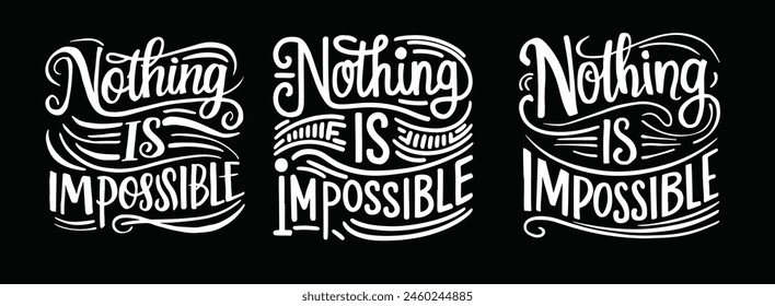 nothing is impossible Typography T Shirt Design