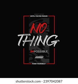 nothing impossible typography t-shirt design and other uses.