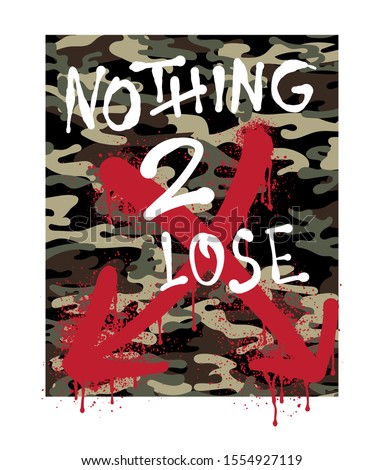 Nothing To Lose graffiti print design