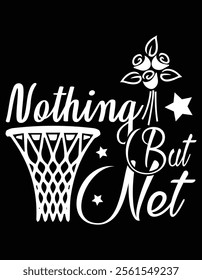 Nothing but net Basketball Design File.