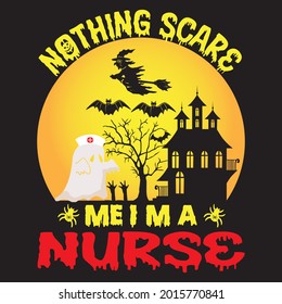 nothing scare me i’m a nurse t shirt design,vector file.