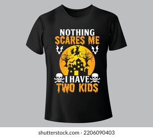 Nada me asusta que tenga dos niños diseño de camisetas SVG.