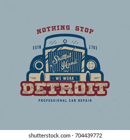 NOTHING STOP DETROIT.   Vector illustration vintage car. T-shirt graphics.  Design fashion apparel texture print. Badge label logo template  service station, car repair. The legendary city.