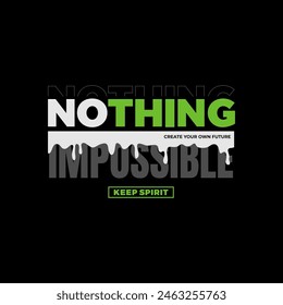 nothing stylish motivational quotes typography slogan.
