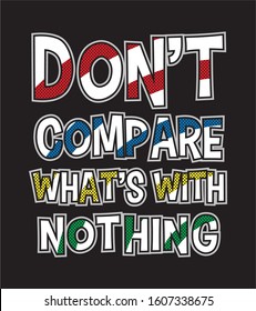 nothing typography for print t shirt