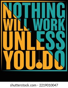 nothing will work unless you do a typography vector t-shirt design. 