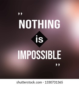 nothings is impossible. successful quote with modern background vector illustration