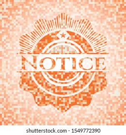 Notice abstract orange mosaic emblem