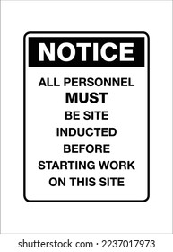 NOTICE - All personnel must be site inducted before starting work on this site - Building Site Notice Signs - International Safety Warning Signs - construction site safety and protection signs