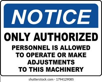 Notice Authorized Personnel Sign vector
