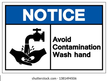 Notice Avoid Contamination Wash Hand Symbol Sign, Vector Illustration, Isolate On White Background Label. EPS10  