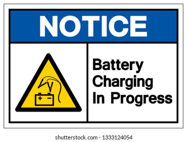 Notice Battery Charging In Progress Symbol Sign, Vector Illustration, Isolate On White Background Label. EPS10