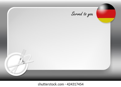 Notice board with inscription inscription Served by and with a German round-flag in the corner. Plate with cutlery set is in the opposite corner.