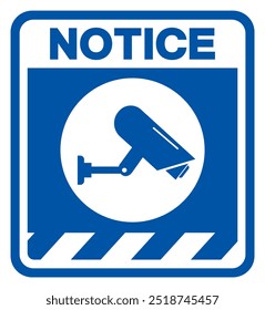 Notice CCTV Security Symbol Sign, Vector Illustration, Isolate On White Background Label.EPS10