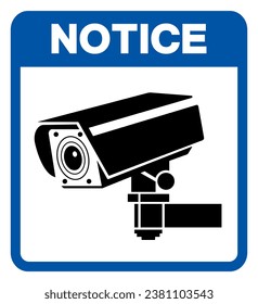 Notice CCTV Symbol Sign, Vector Illustration, Isolate On White Background Label .EPS10