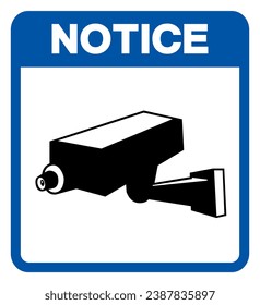 Notice CCTV Symbol Sign, Vector Illustration, Isolate On White Background Label .EPS10