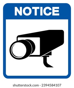 Notice CCTV Symbol Sign, Vector Illustration, Isolate On White Background Label .EPS10