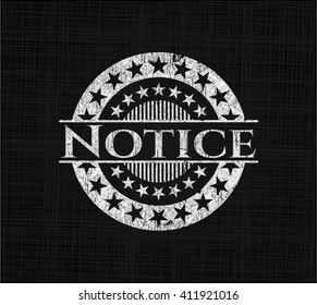 Notice chalk emblem, retro style, chalk or chalkboard texture