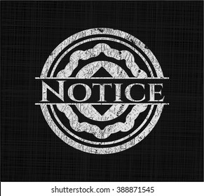 Notice chalk emblem written on a blackboard