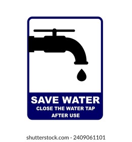 notice close the water tap after use sticker psoter editable vector save water