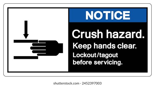 Notice Crush Hazard Keep Hands Clear Symbol Sign, Vector Illustration, Isolate On White Background Label .EPS10