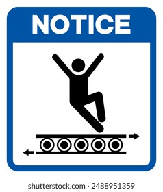 Notice Do Not Climb On Conveyor Symbol Sign, Vector Illustration, Isolate On White Background Label .EPS10