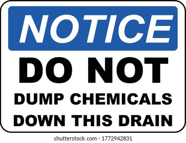 Notice Do Not Dump Chemicals Sign