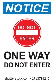 Notice Do Not Enter One Way