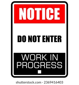 Notice, do not enter, work in progress, sign vector