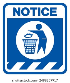 Notice Do Not Litter Symbol Sign, Vector Illustration, Isolate On White Background Label.EPS10