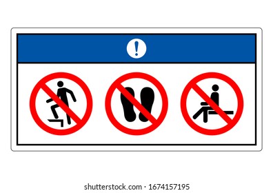 Notice Do Not Step Symbol Sign, Vector Illustration, Isolate On White Background Label. EPS10