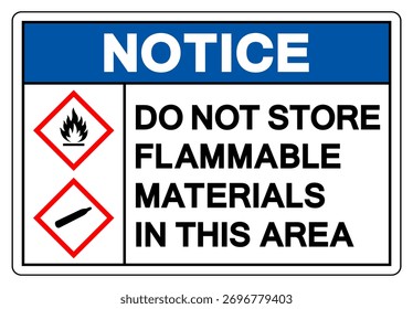 Nota No Almacene Materiales Inflamables En Esta Área Signo De Símbolo, Ilustración vectorial, Aislar En La Etiqueta De Fondo Blanco. EPS10