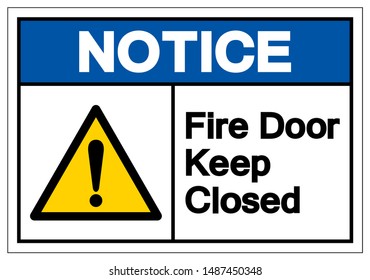 Notice Fire Door Keep Closed Symbol Sign ,Vector Illustration, Isolate On White Background Label. EPS10