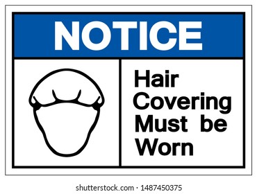 Notice Hair Covering Must Be Worn Symbol Sign, Vector Illustration, Isolated On White Background Label .EPS10