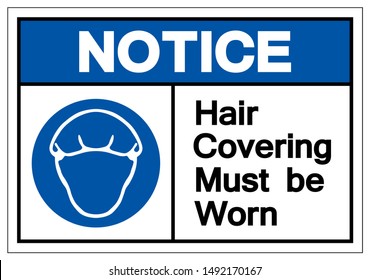 Notice Hair Covering Must Be Worn Symbol Sign, Vector Illustration, Isolated On White Background Label .EPS10